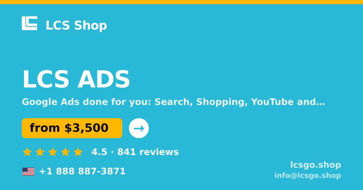 LCS ADS in the USA — from $3,500/mo, rated 4.5/5 by 841 clients. LCS Shop.