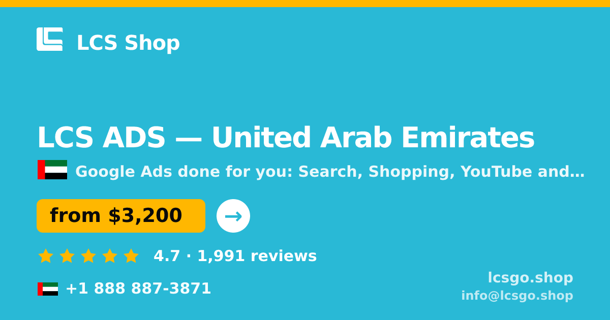 LCS ADS in United Arab Emirates — from $3,200/mo, rated 4.7/5 by 1991 clients. LCS Shop.