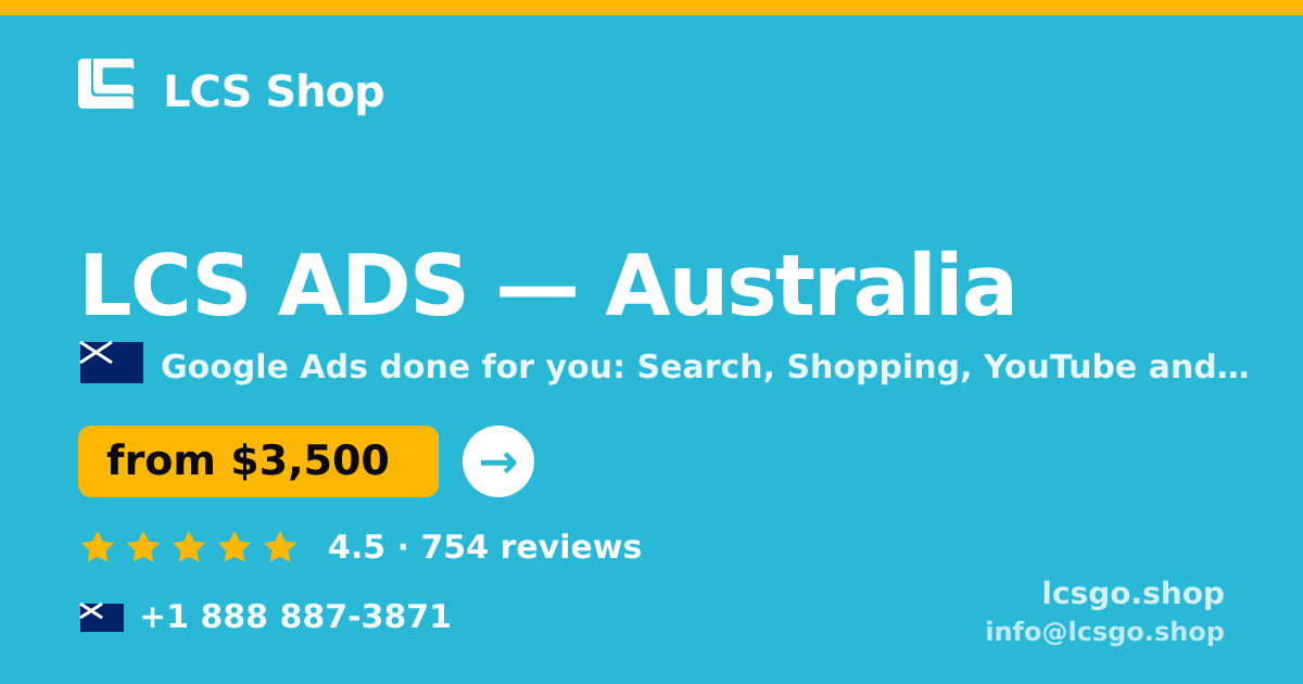 LCS ADS in Australia — from $3,500/mo, rated 4.5/5 by 754 clients. LCS Shop.