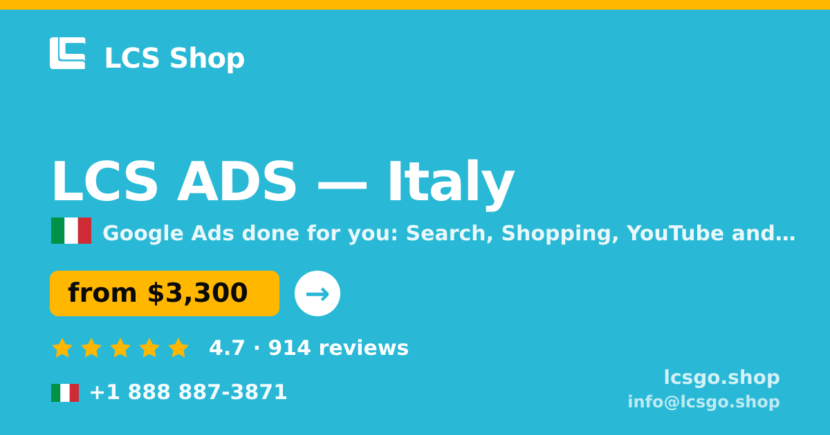 LCS ADS in Italy — from $3,300/mo, rated 4.7/5 by 914 clients. LCS Shop.