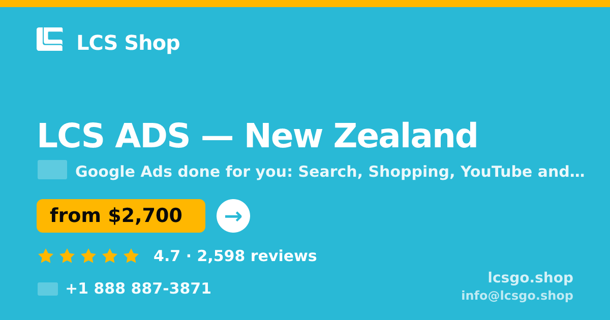 LCS ADS in New Zealand — from $2,700/mo, rated 4.7/5 by 2598 clients. LCS Shop.