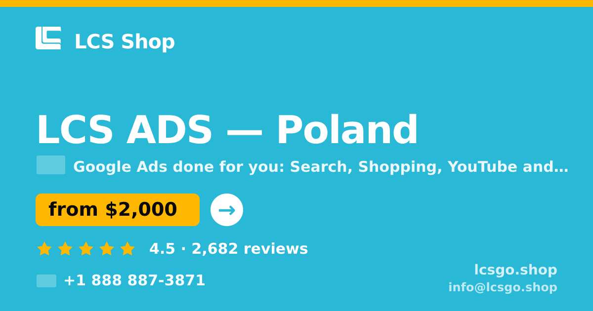 LCS ADS in Poland — from $2,000/mo, rated 4.5/5 by 2682 clients. LCS Shop.
