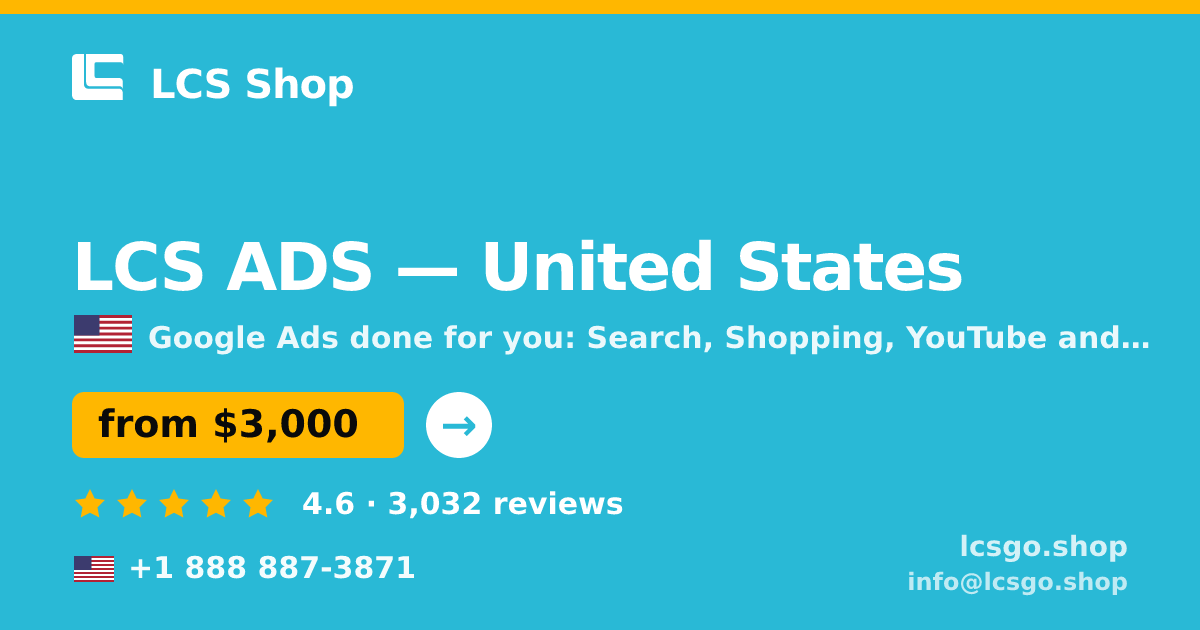 LCS ADS in United States — from $3,000/mo, rated 4.6/5 by 3032 clients. LCS Shop.