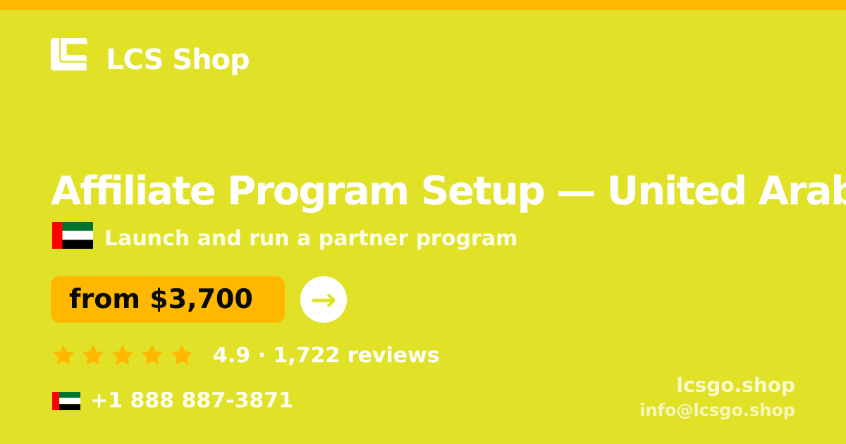 Affiliate Program Setup in United Arab Emirates — from $3,700, rated 4.9/5 by 1722 clients. LCS Shop.