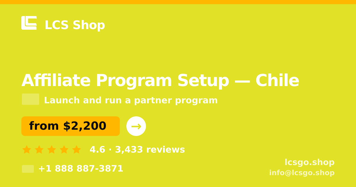 Affiliate Program Setup in Chile — from $2,200, rated 4.6/5 by 3433 clients. LCS Shop.