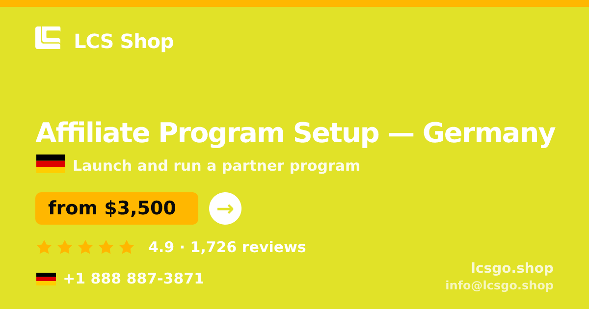 Affiliate Program Setup in Germany — from $3,500, rated 4.9/5 by 1726 clients. LCS Shop.