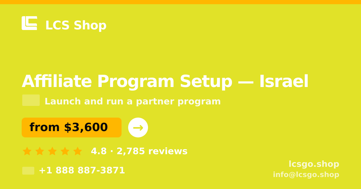 Affiliate Program Setup in Tel Aviv — from $4,200, rated 4.6/5 by 3237 clients. LCS Shop.