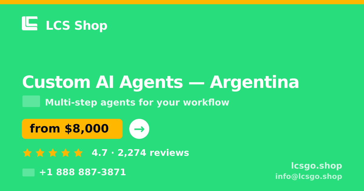 Custom AI Agents in Argentina — from $8,000, rated 4.7/5 by 2274 clients. LCS Shop.