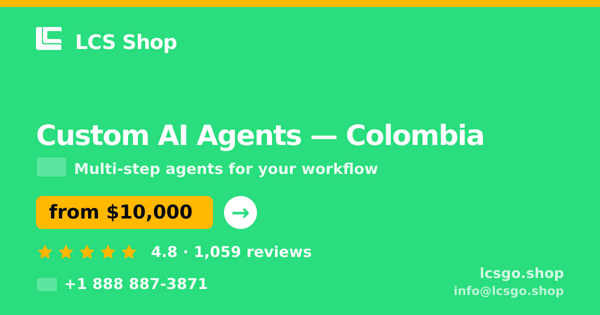 Custom AI Agents in Colombia — from $10,000, rated 4.8/5 by 1059 clients. LCS Shop.