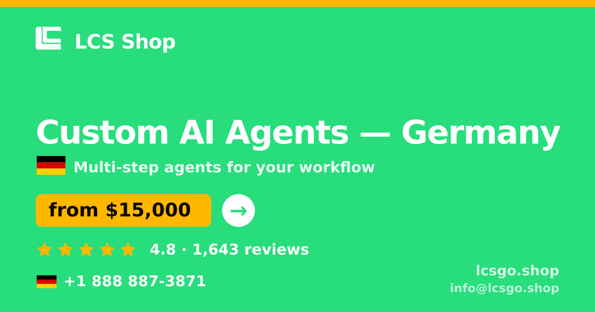 Custom AI Agents in Germany — from $15,000, rated 4.8/5 by 1643 clients. LCS Shop.