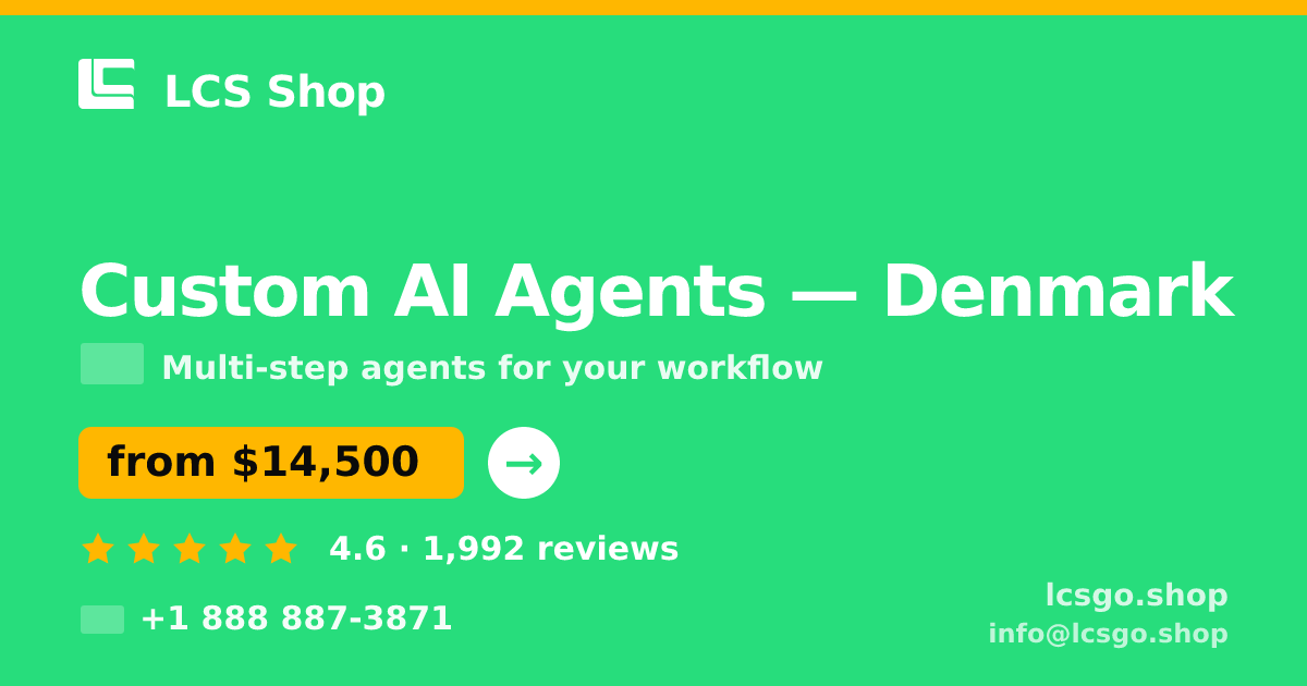 Custom AI Agents in Denmark — from $14,500, rated 4.6/5 by 1992 clients. LCS Shop.