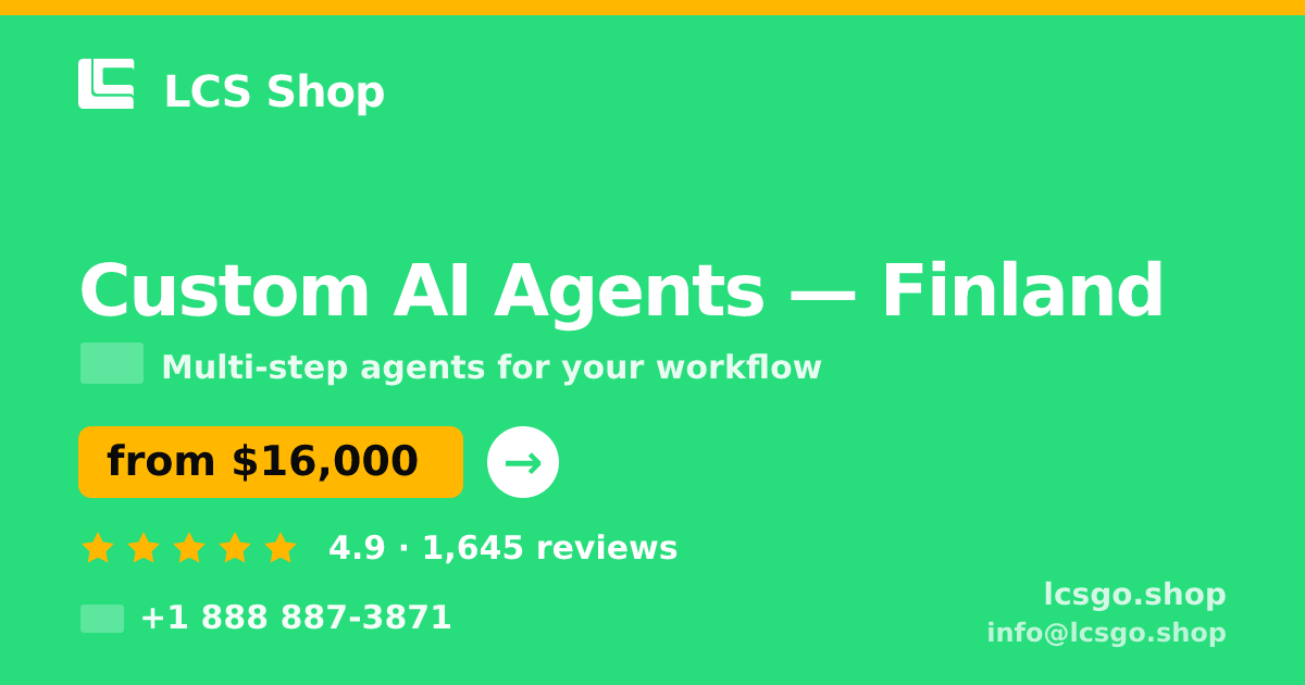 Custom AI Agents in Finland — from $16,000, rated 4.9/5 by 1645 clients. LCS Shop.