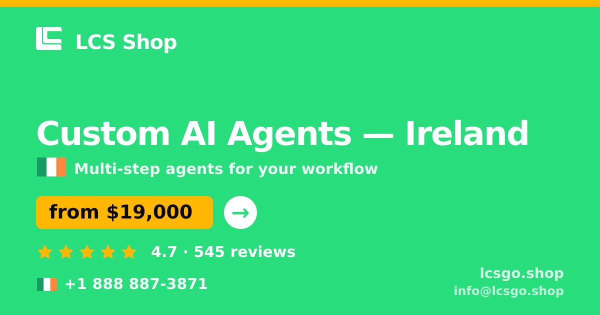Custom AI Agents in Cork — from $15,500, rated 5/5 by 3234 clients. LCS Shop.
