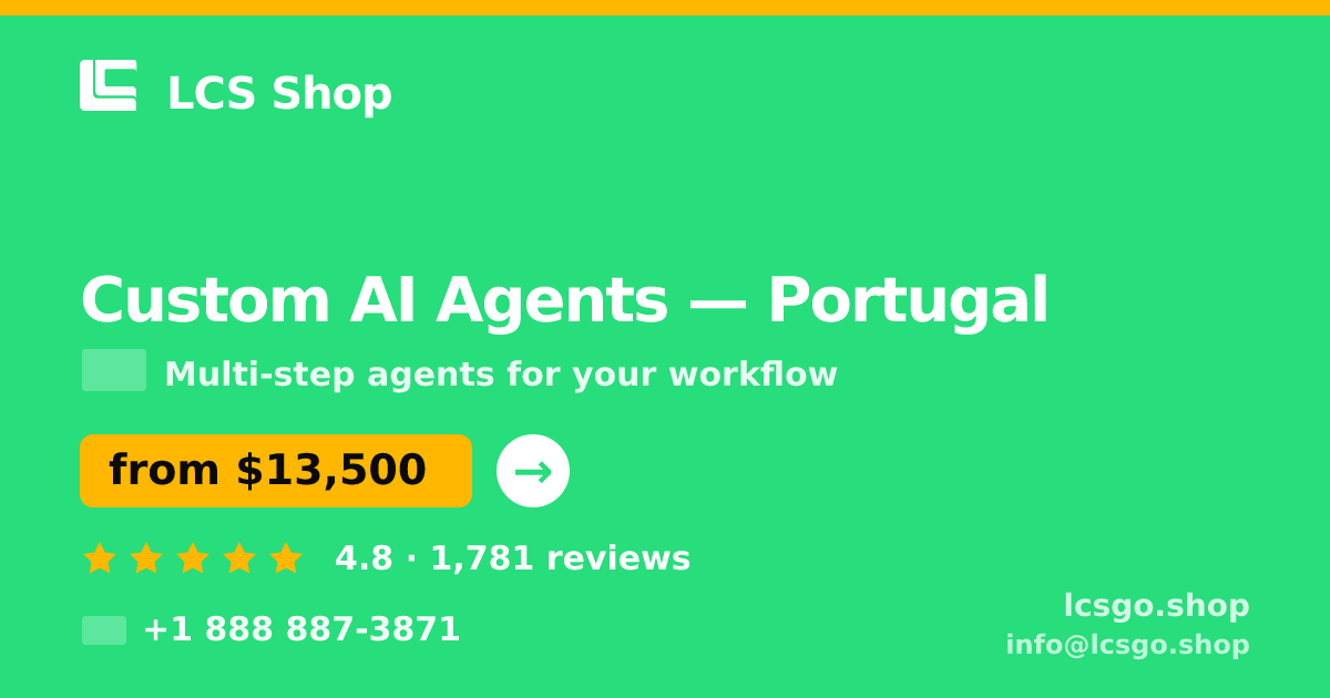 Custom AI Agents in Porto — from $11,500, rated 4.8/5 by 769 clients. LCS Shop.