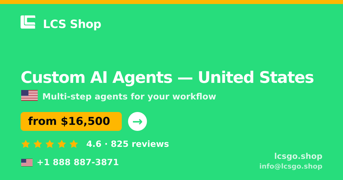 Custom AI Agents in United States — from $16,500, rated 4.6/5 by 825 clients. LCS Shop.
