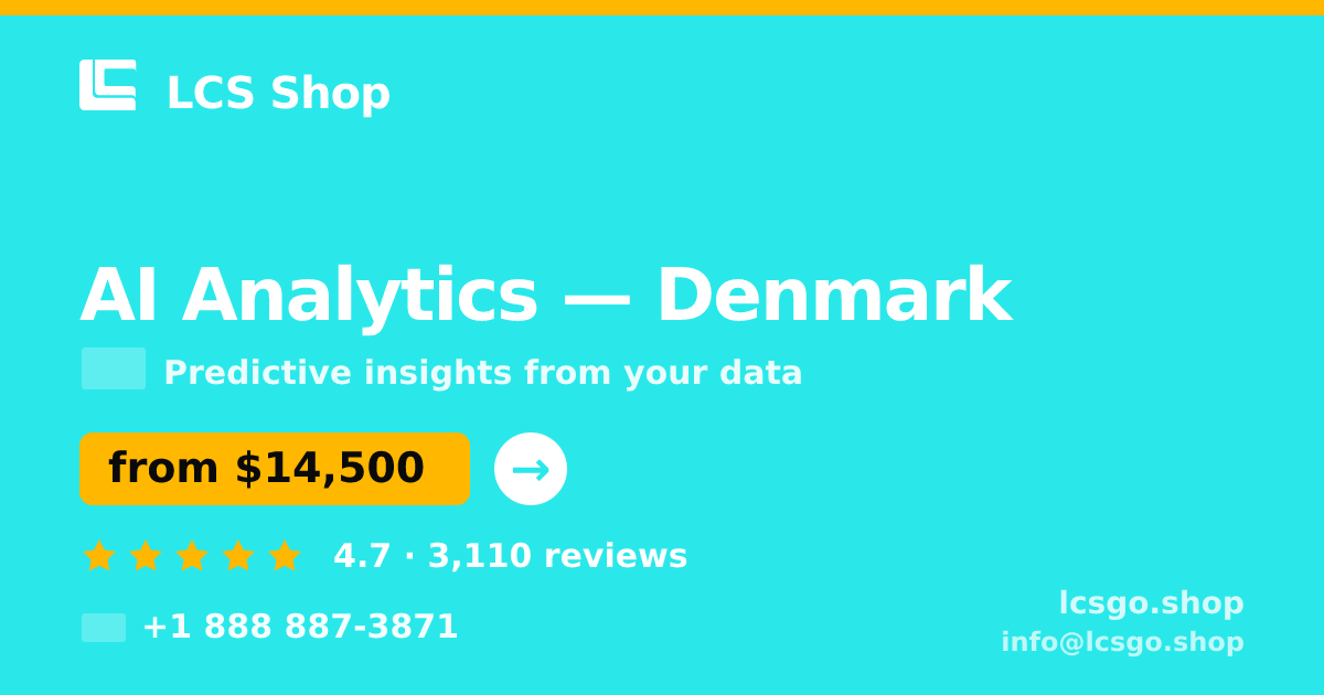 AI Analytics in Denmark — from $14,500, rated 4.7/5 by 3110 clients. LCS Shop.