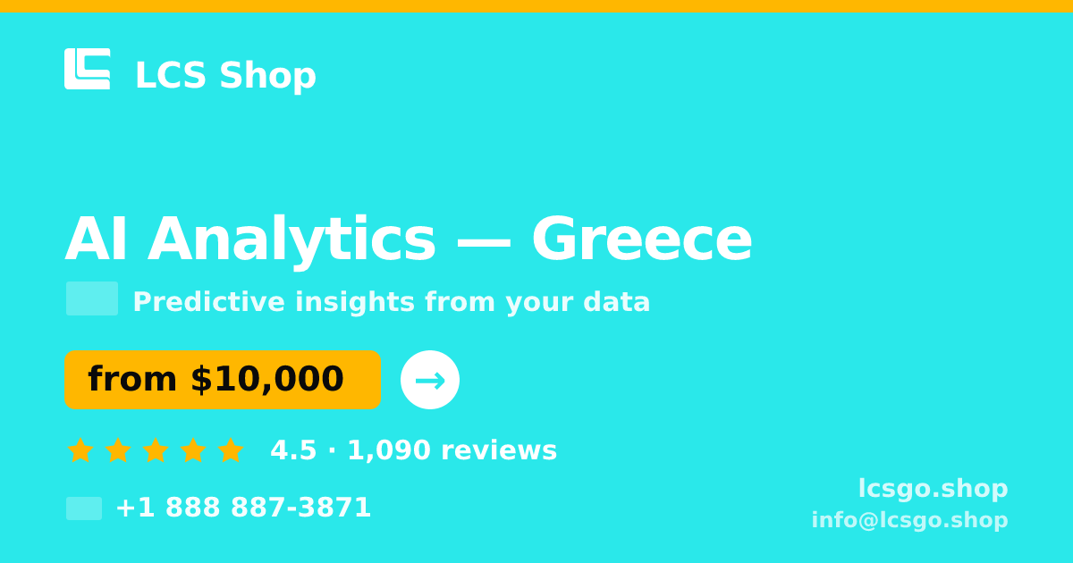 AI Analytics in Greece — from $10,000, rated 4.5/5 by 1090 clients. LCS Shop.