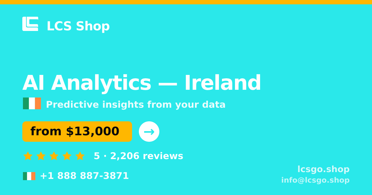 AI Analytics in Ireland — from $13,000, rated 5/5 by 2206 clients. LCS Shop.