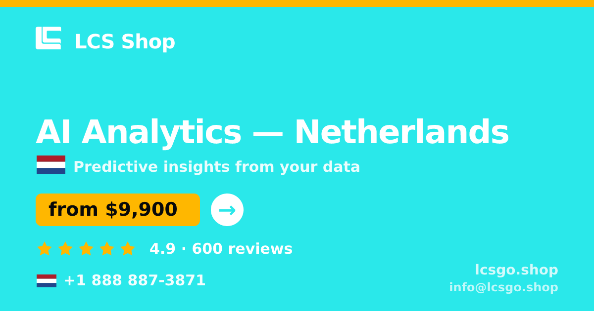 AI Analytics in Netherlands — from $9,900, rated 4.9/5 by 600 clients. LCS Shop.