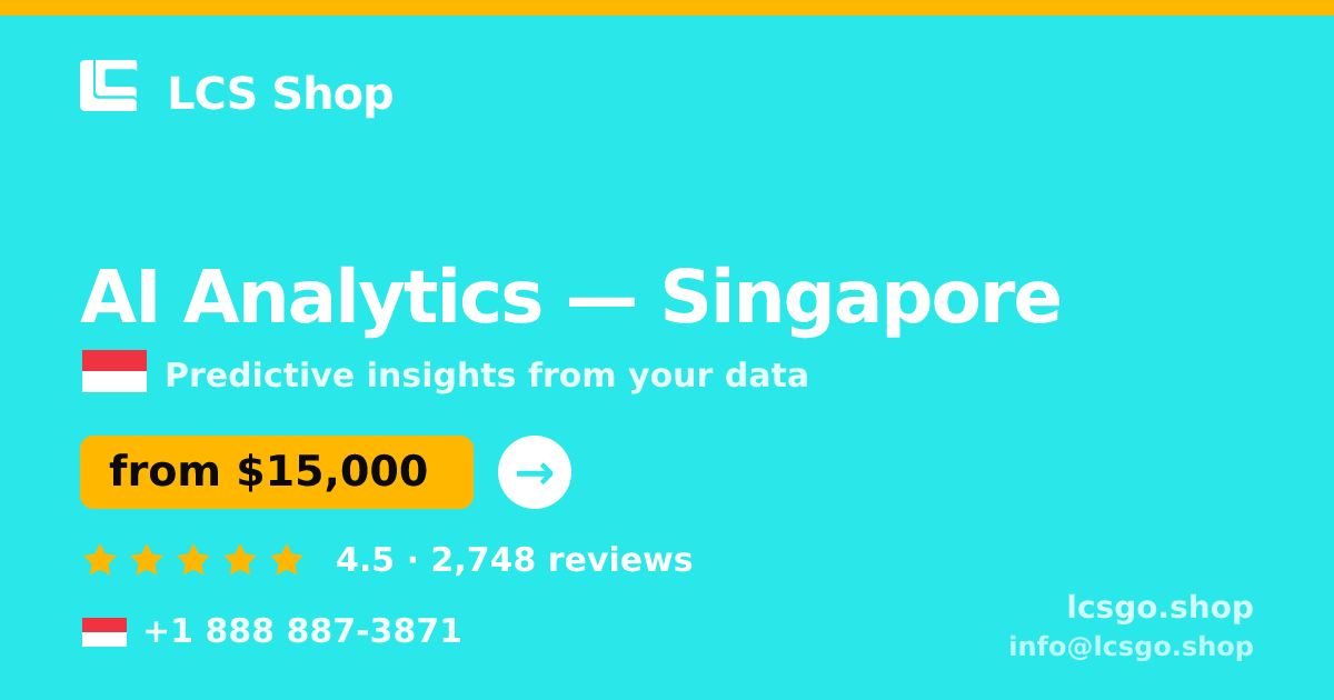AI Analytics in Singapore — from $15,000, rated 4.5/5 by 2748 clients. LCS Shop.