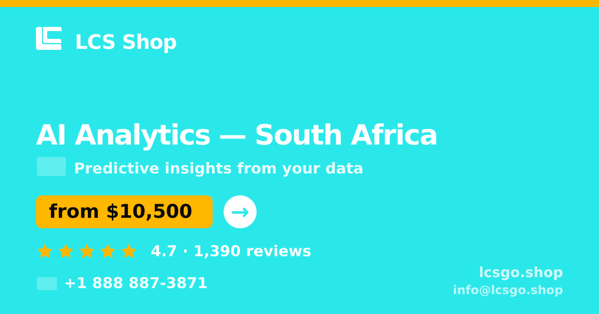 AI Analytics in South Africa — from $10,500, rated 4.7/5 by 1390 clients. LCS Shop.