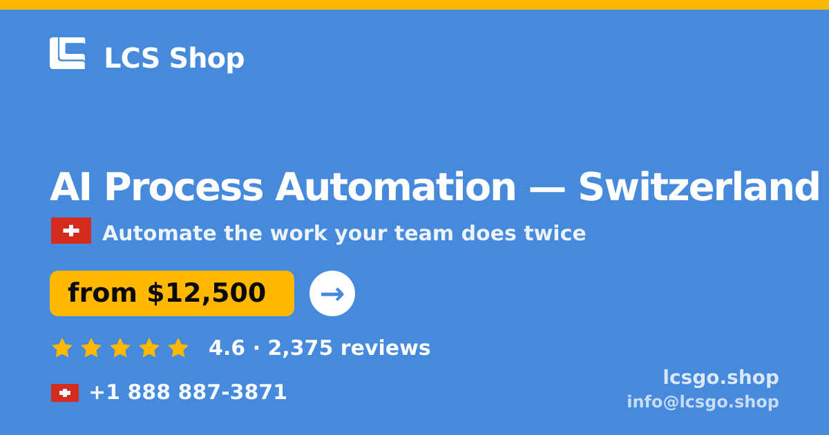 AI Process Automation in Basel — from $14,000, rated 4.6/5 by 815 clients. LCS Shop.