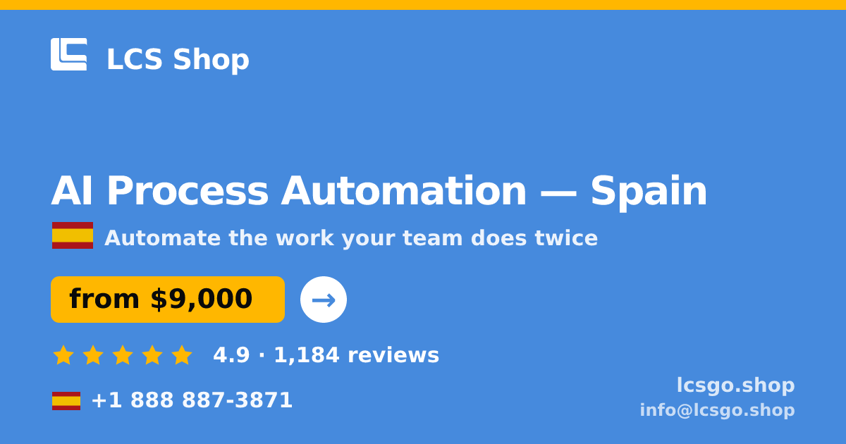 AI Process Automation in Spain — from $9,000, rated 4.9/5 by 1184 clients. LCS Shop.