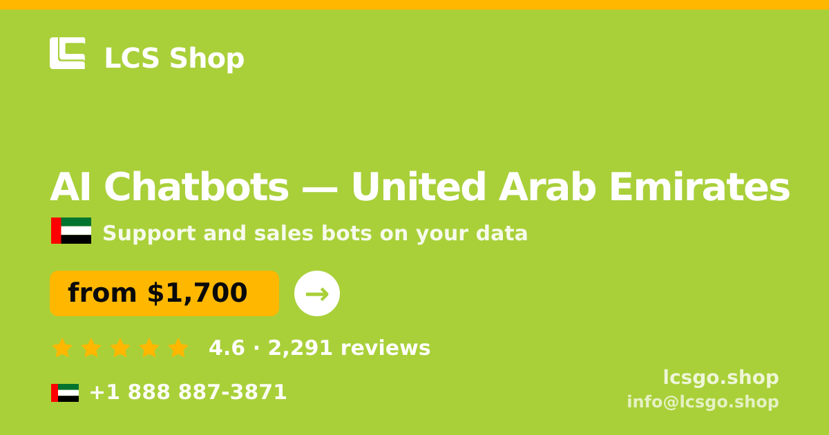 AI Chatbots in United Arab Emirates — from $1,700/mo, rated 4.6/5 by 2291 clients. LCS Shop.