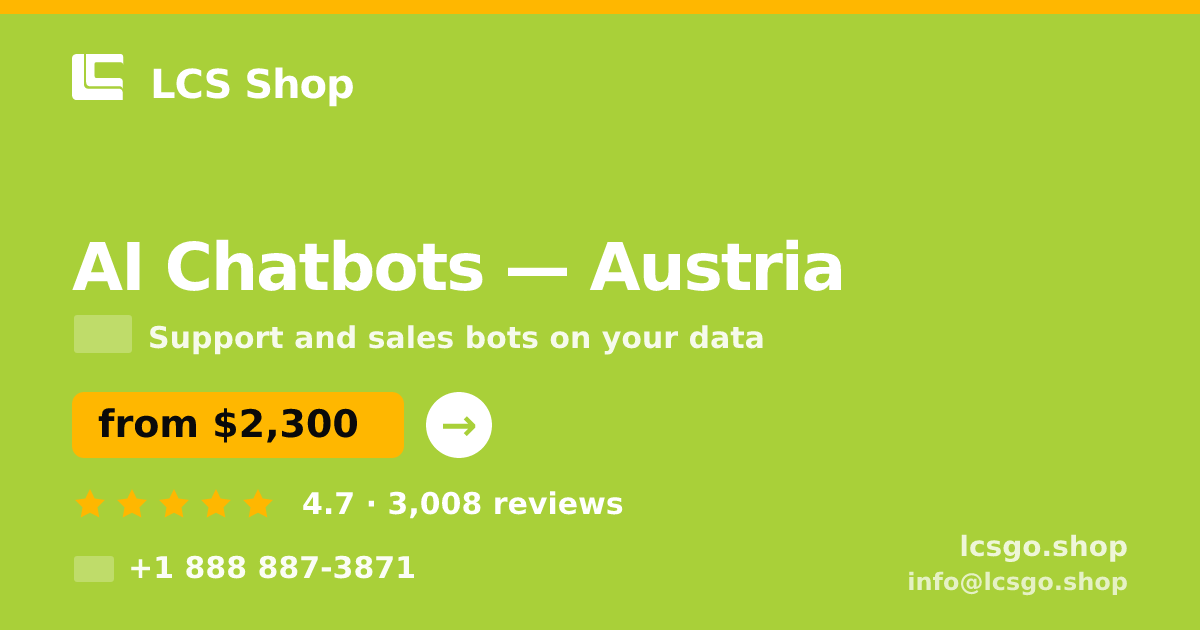 AI Chatbots in Austria — from $2,300/mo, rated 4.7/5 by 3008 clients. LCS Shop.