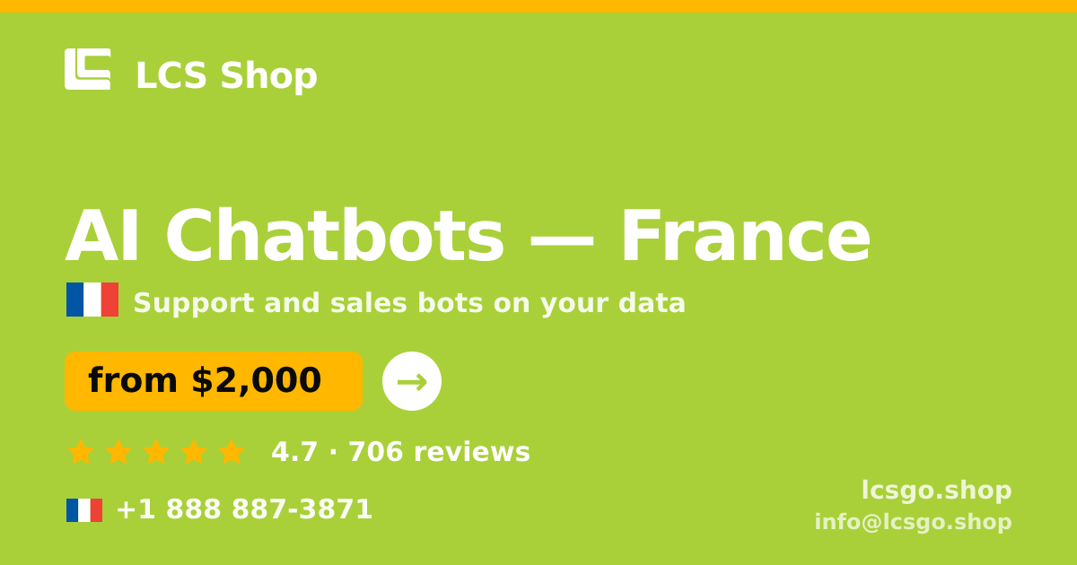 AI Chatbots in France — from $2,000/mo, rated 4.7/5 by 706 clients. LCS Shop.