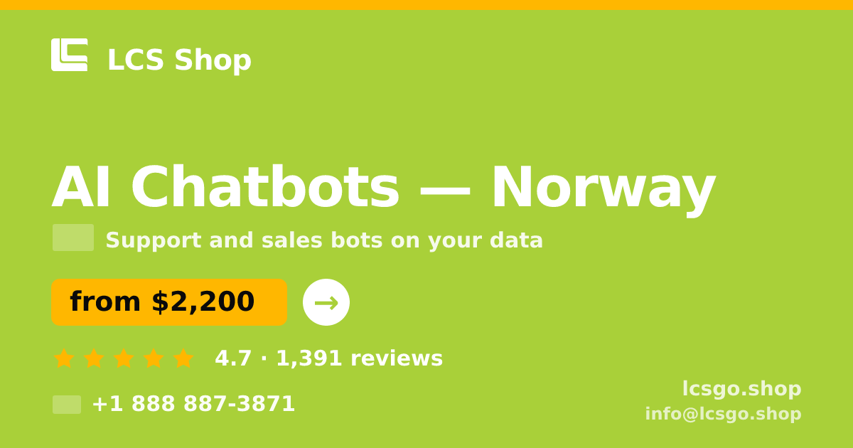 AI Chatbots in Norway — from $2,200/mo, rated 4.7/5 by 1391 clients. LCS Shop.