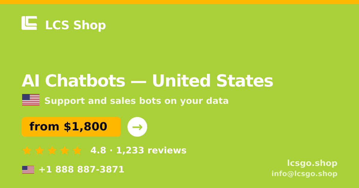 AI Chatbots in United States — from $1,800/mo, rated 4.8/5 by 1233 clients. LCS Shop.