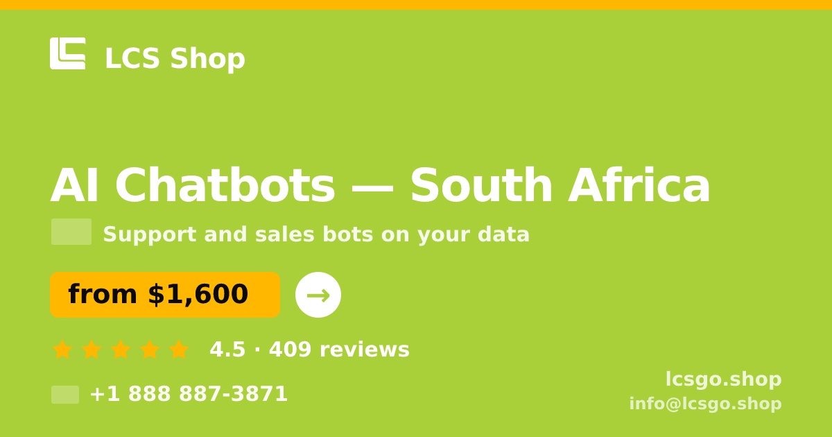 AI Chatbots in South Africa — from $1,600/mo, rated 4.5/5 by 409 clients. LCS Shop.