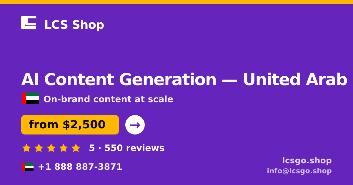 AI Content Generation in United Arab Emirates — from $2,500/mo, rated 5/5 by 550 clients. LCS Shop.