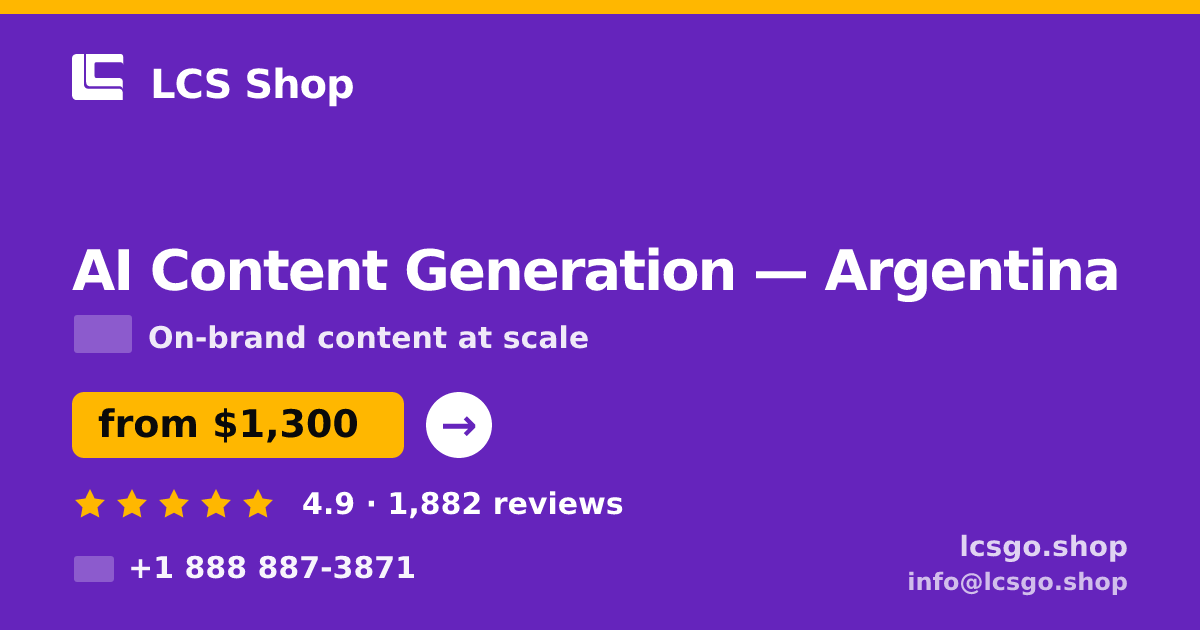AI Content Generation in Argentina — from $1,300/mo, rated 4.9/5 by 1882 clients. LCS Shop.