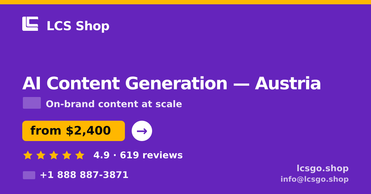 AI Content Generation in Austria — from $2,400/mo, rated 4.9/5 by 619 clients. LCS Shop.