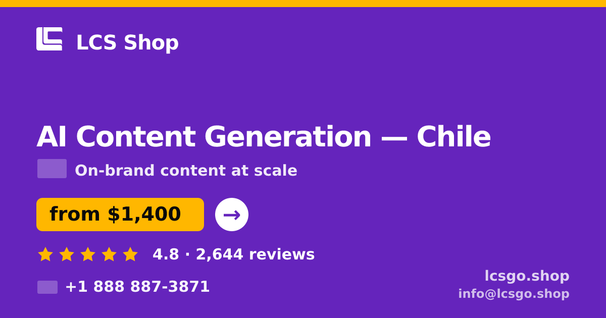 AI Content Generation in Chile — from $1,400/mo, rated 4.8/5 by 2644 clients. LCS Shop.