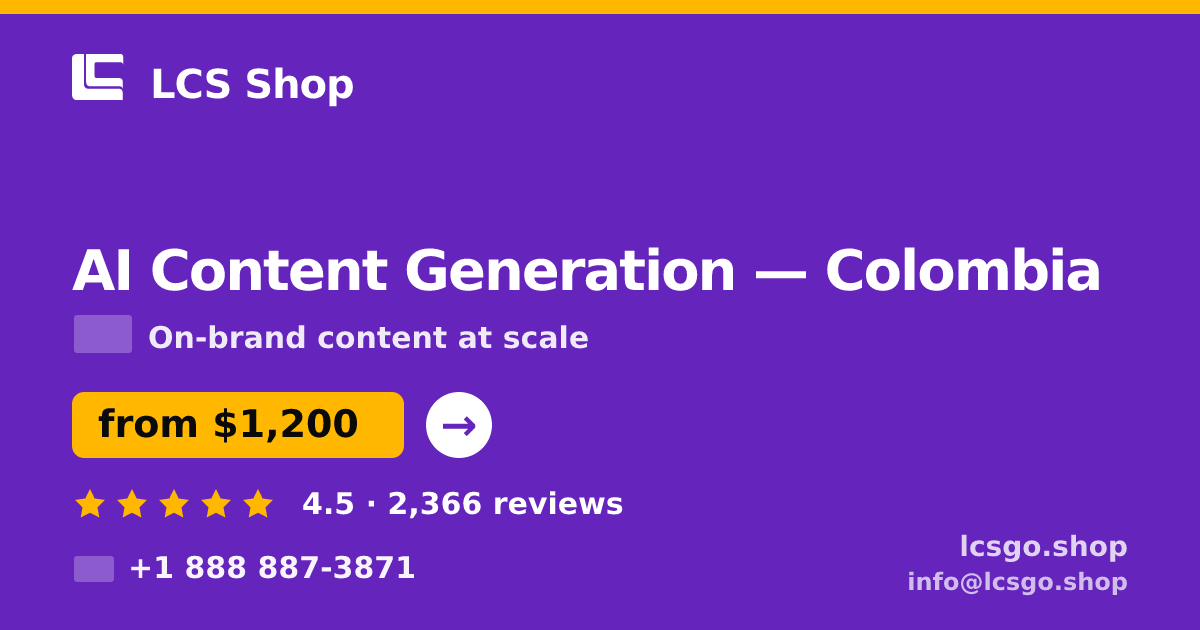 AI Content Generation in Colombia — from $1,200/mo, rated 4.5/5 by 2366 clients. LCS Shop.