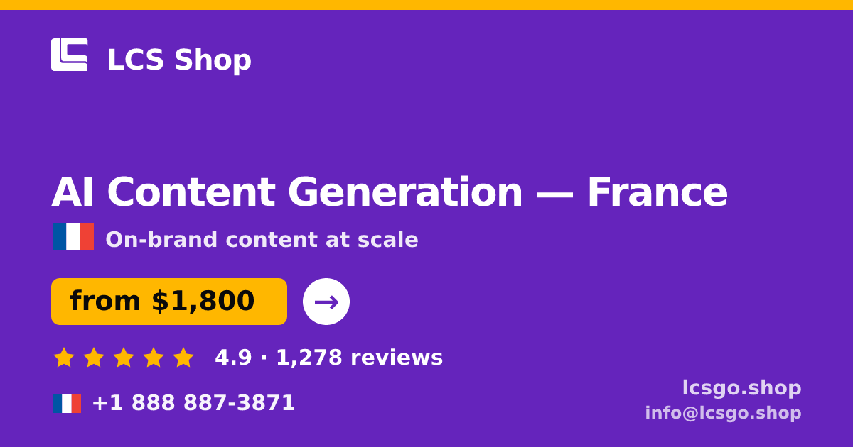AI Content Generation in France — from $1,800/mo, rated 4.9/5 by 1278 clients. LCS Shop.