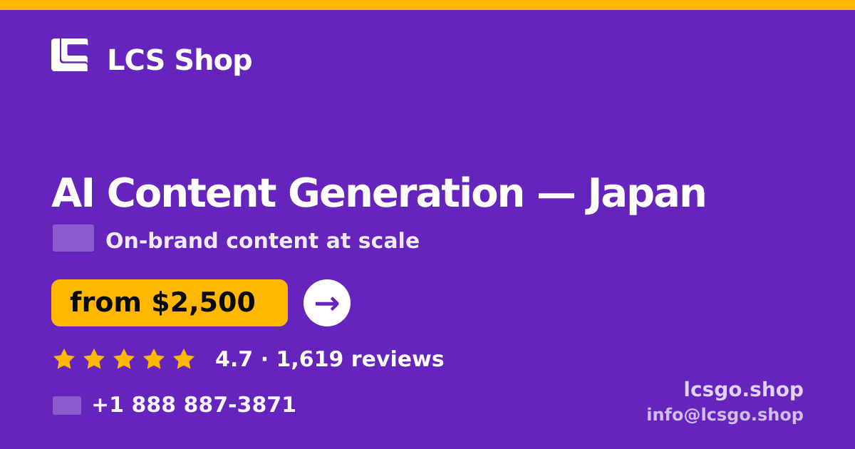 AI Content Generation in Japan — from $2,500/mo, rated 4.7/5 by 1619 clients. LCS Shop.