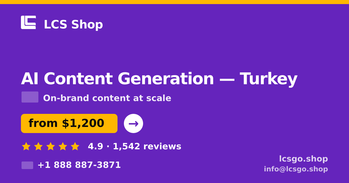 AI Content Generation in Turkey — from $1,200/mo, rated 4.9/5 by 1542 clients. LCS Shop.