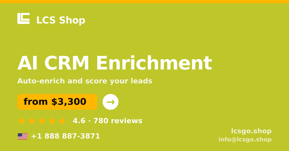 AI CRM Enrichment in the USA — from $3,300/mo, rated 4.6/5 by 780 clients. LCS Shop.