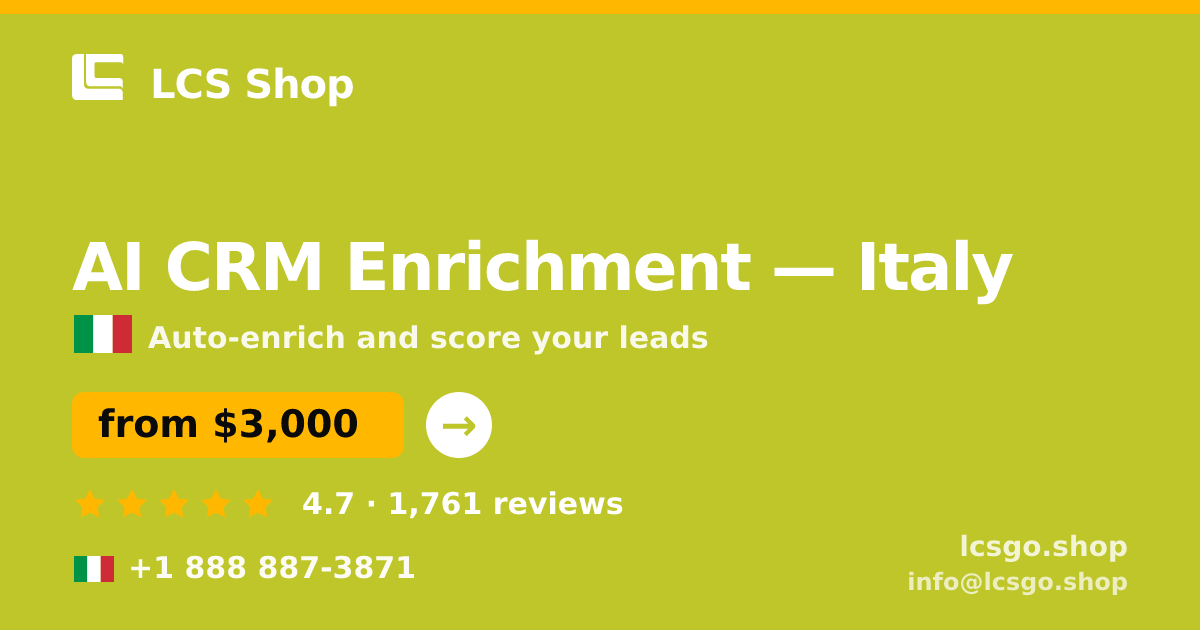 AI CRM Enrichment in Italy — from $3,000/mo, rated 4.7/5 by 1761 clients. LCS Shop.
