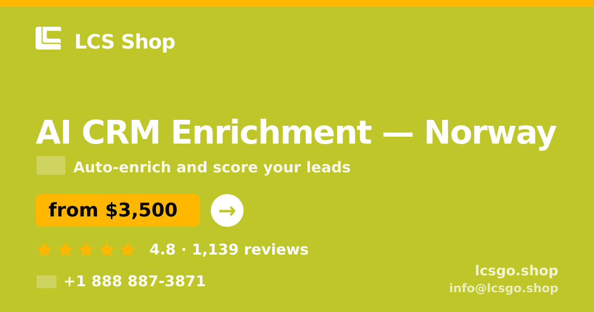 AI CRM Enrichment in Norway — from $3,500/mo, rated 4.8/5 by 1139 clients. LCS Shop.