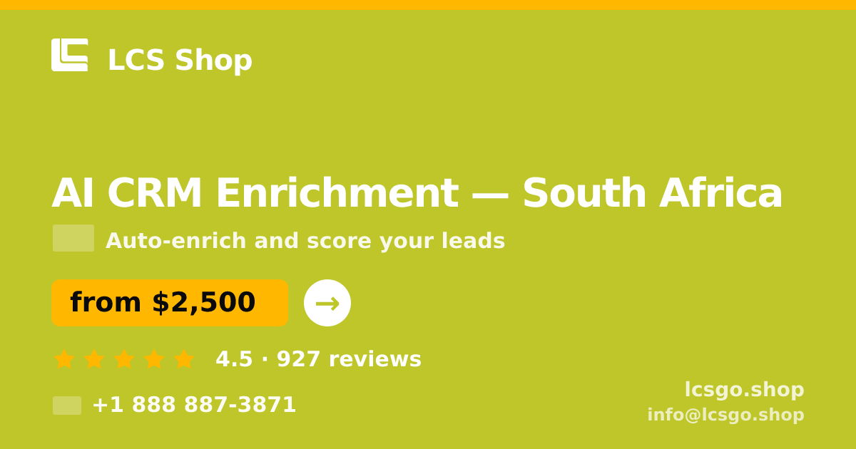 AI CRM Enrichment in Johannesburg — from $2,300/mo, rated 4.6/5 by 1618 clients. LCS Shop.
