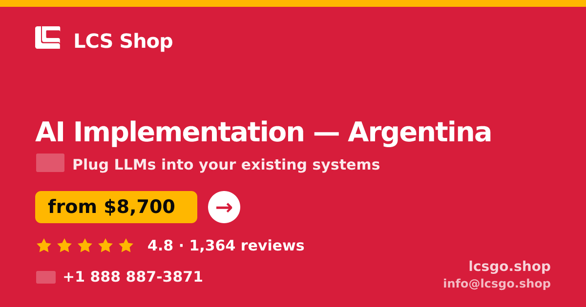 AI Implementation in Argentina — from $8,700, rated 4.8/5 by 1364 clients. LCS Shop.