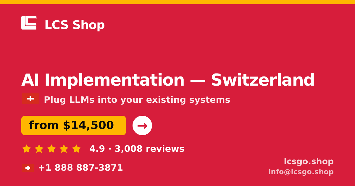 AI Implementation in Basel — from $20,500, rated 4.7/5 by 2035 clients. LCS Shop.