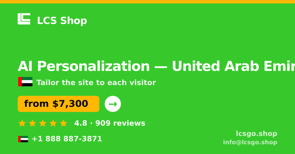 AI Personalization in United Arab Emirates — from $7,300, rated 4.8/5 by 909 clients. LCS Shop.