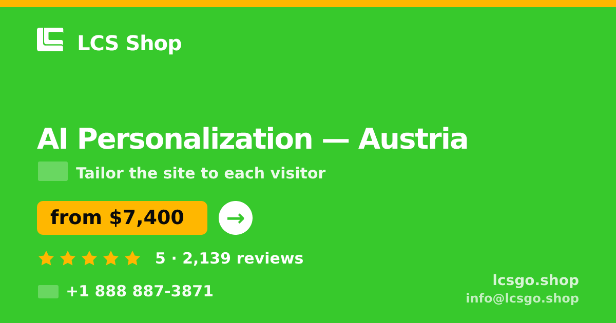 AI Personalization in Austria — from $7,400, rated 5/5 by 2139 clients. LCS Shop.