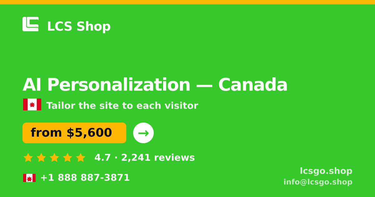 AI Personalization in Canada — from $5,600, rated 4.7/5 by 2241 clients. LCS Shop.